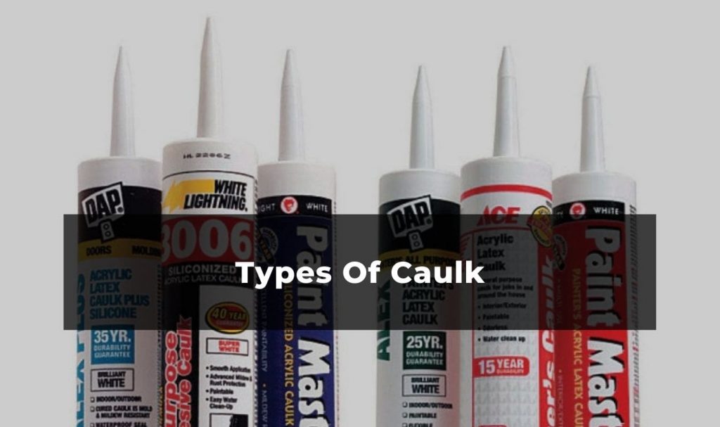 Types Of Caulk