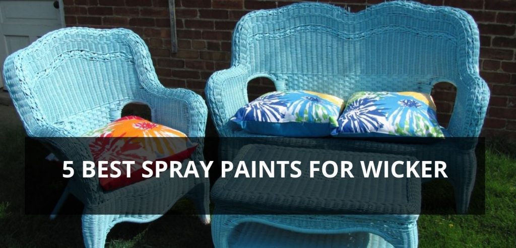 Best Spray Paints For Wicker